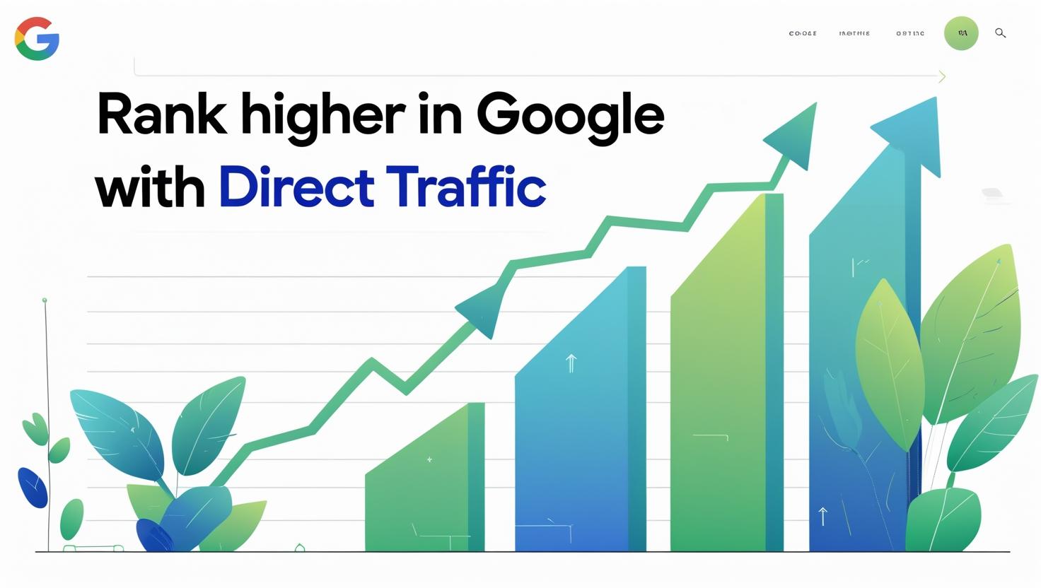 rank higher in google with direct traffic